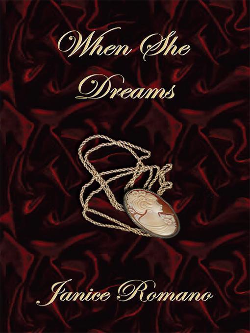 Title details for When She Dreams by Janice Romano - Available
